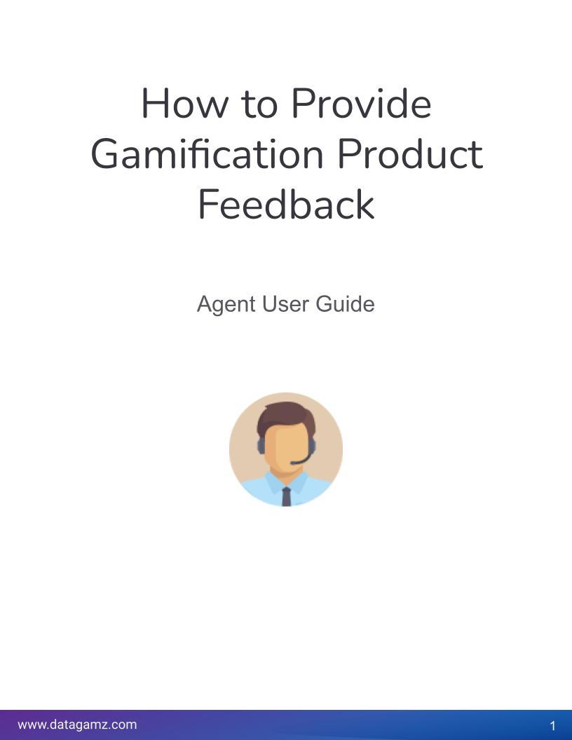 Agent_How_to_Guide_-_How_to_provide_Gamification_Product_Feedback.jpg
